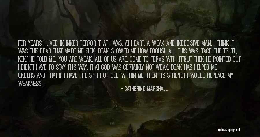 Foolish Heart Quotes By Catherine Marshall Foolish Heart Quotes By Catherine Marshall