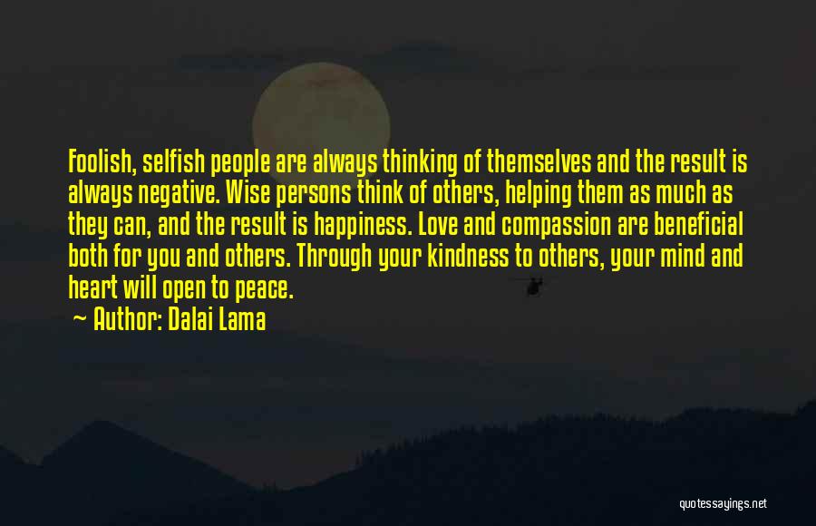 Foolish Heart Quotes By Dalai Lama