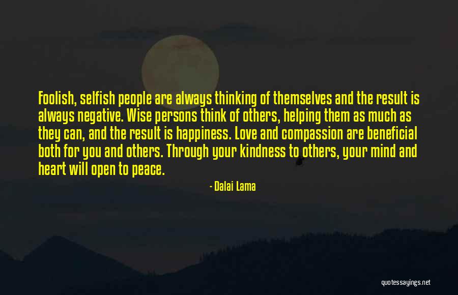 Foolish Heart Quotes By Dalai Lama