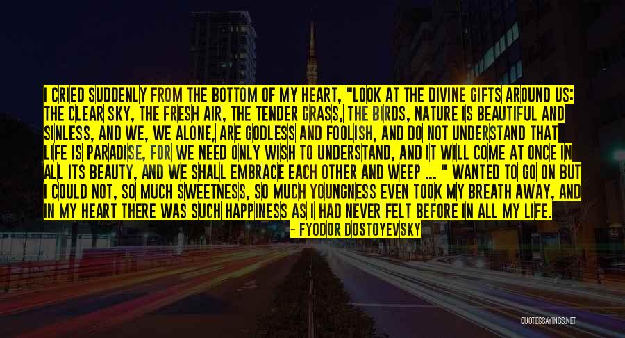 Foolish Heart Quotes By Fyodor Dostoyevsky