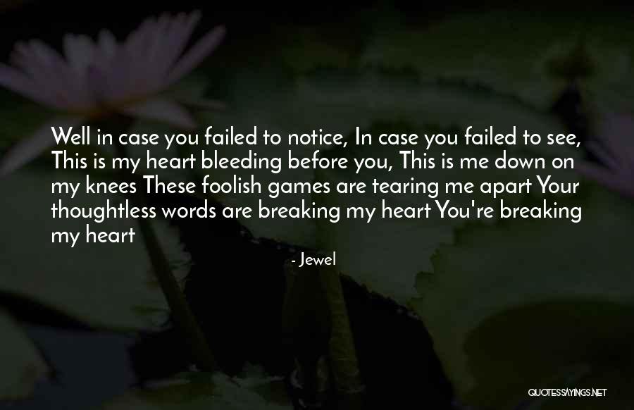 Foolish Heart Quotes By Jewel Foolish Heart Quotes By Jewel