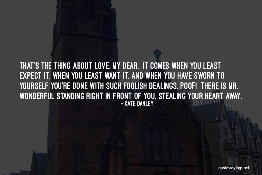 Foolish Heart Quotes By Kate Danley Foolish Heart Quotes By Kate Danley