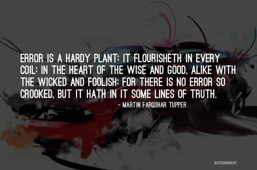Foolish Heart Quotes By Martin Farquhar Tupper Foolish Heart Quotes By Martin Farquhar Tupper