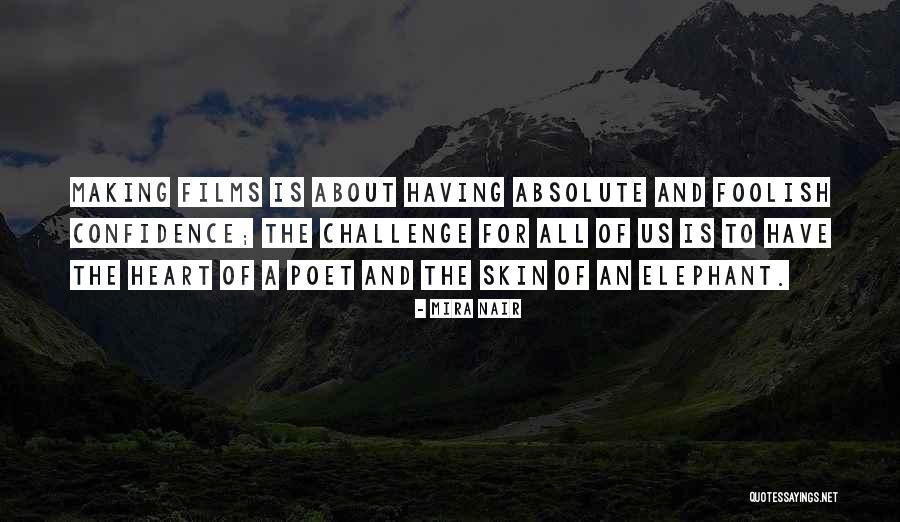 Foolish Heart Quotes By Mira Nair Foolish Heart Quotes By Mira Nair