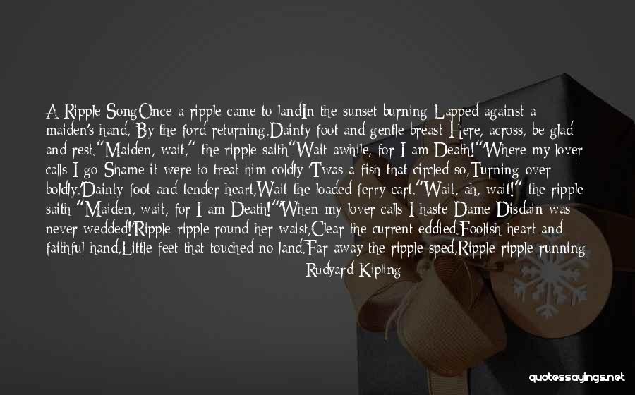 Foolish Heart Quotes By Rudyard Kipling Foolish Heart Quotes By Rudyard Kipling