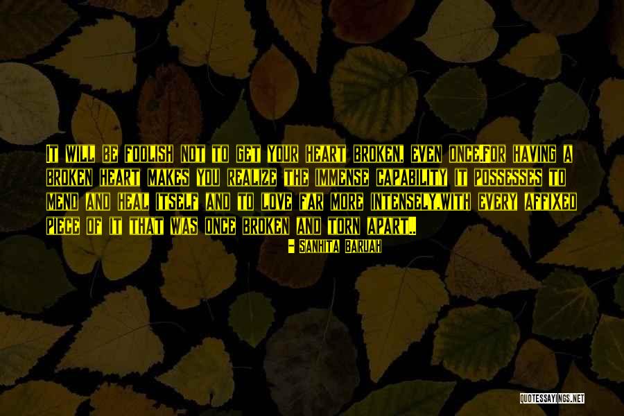 Foolish Heart Quotes By Sanhita Baruah Foolish Heart Quotes By Sanhita Baruah