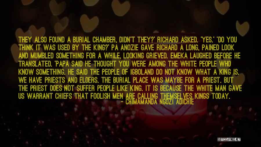 Foolish Men Quotes By Chimamanda Ngozi Adichie Foolish Men Quotes By Chimamanda Ngozi Adichie