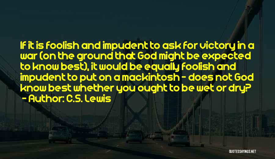 Foolish Quotes By C.S. Lewis