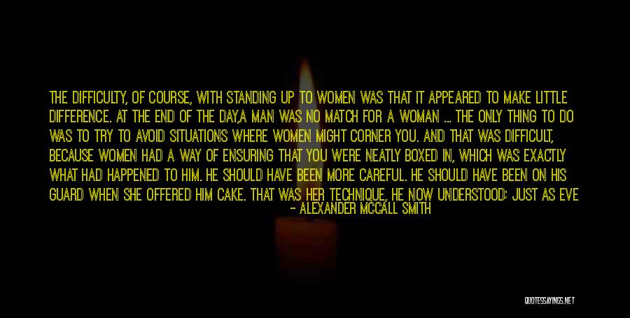 Foolish Woman Quotes By Alexander McCall Smith Foolish Woman Quotes By Alexander McCall Smith