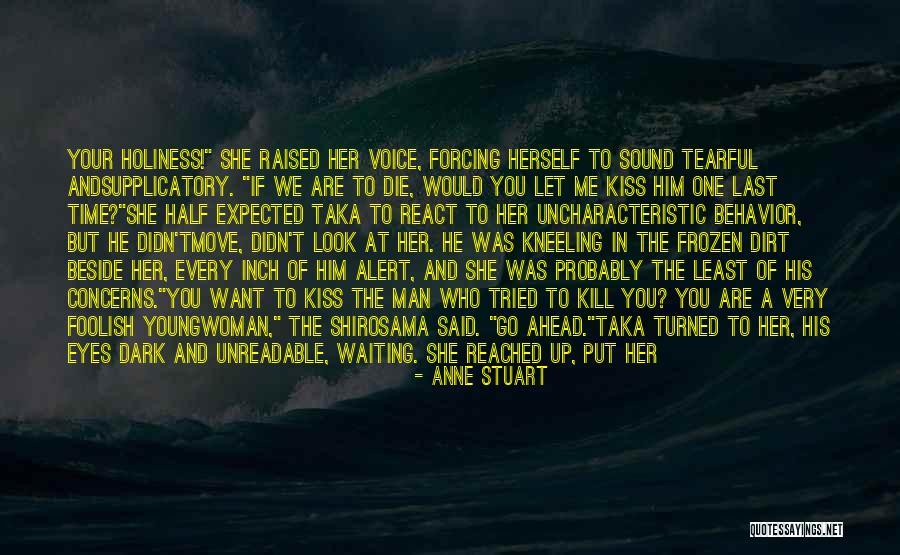 Foolish Woman Quotes By Anne Stuart Foolish Woman Quotes By Anne Stuart