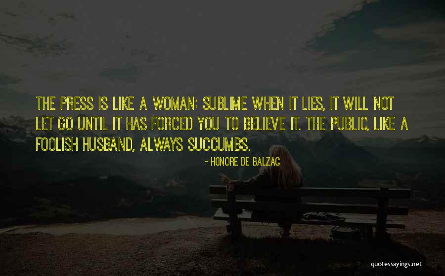 Foolish Woman Quotes By Honore De Balzac Foolish Woman Quotes By Honore De Balzac