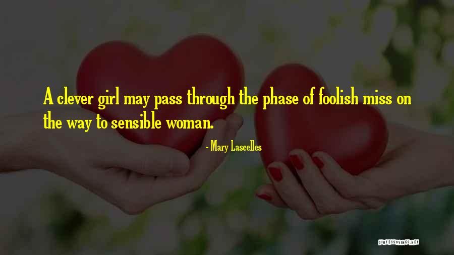 Foolish Woman Quotes By Mary Lascelles Foolish Woman Quotes By Mary Lascelles