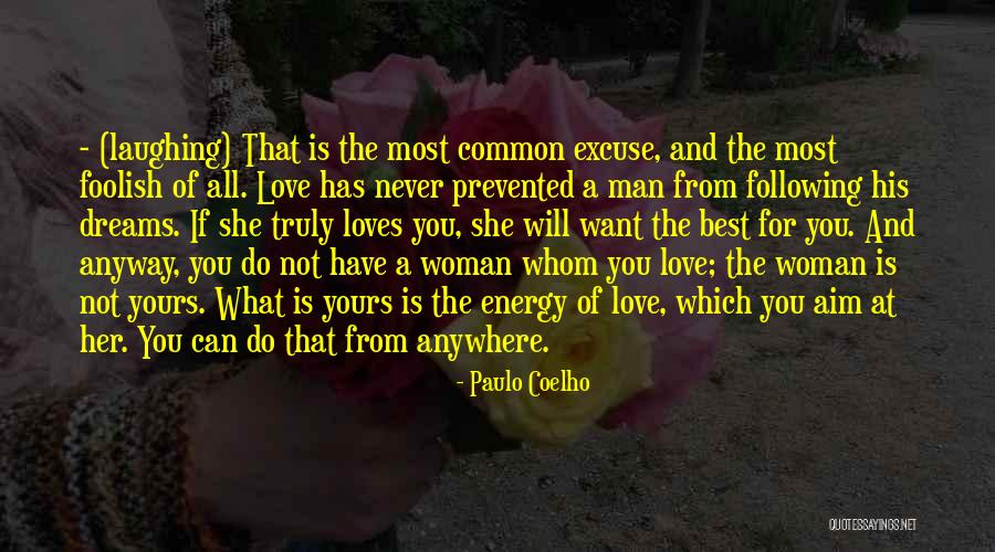 Foolish Woman Quotes By Paulo Coelho Foolish Woman Quotes By Paulo Coelho