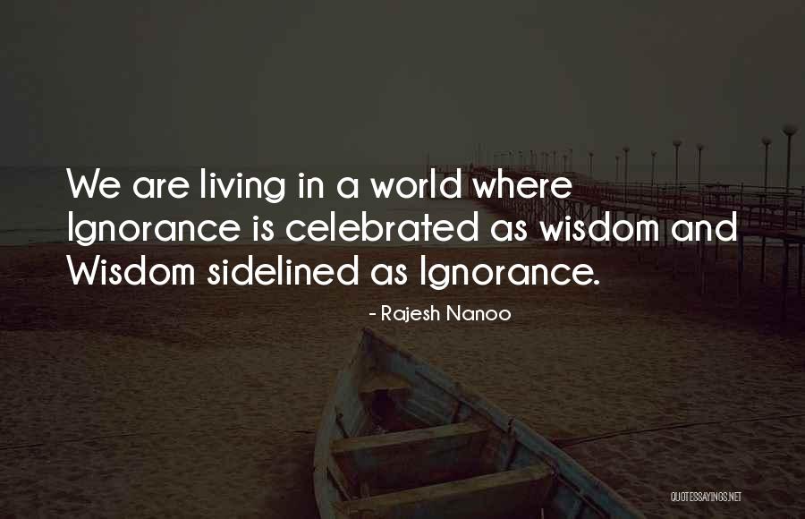 Foolishness And Wisdom Quotes By Rajesh Nanoo Foolishness And Wisdom Quotes By Rajesh Nanoo