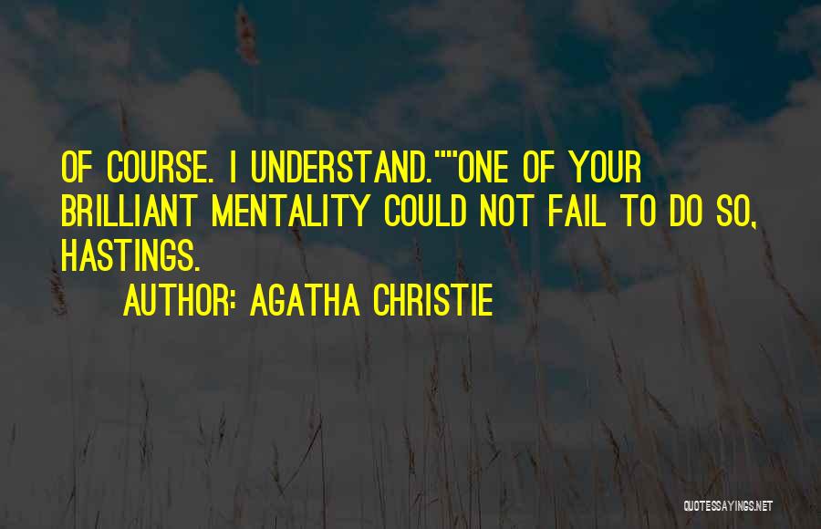 Foolishnesses Quotes By Agatha Christie