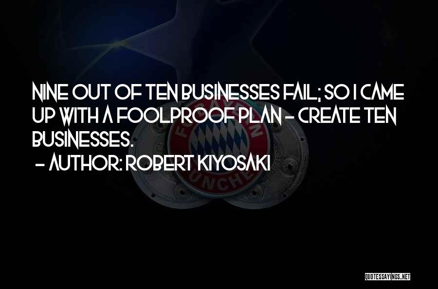 Foolproof Quotes By Robert Kiyosaki