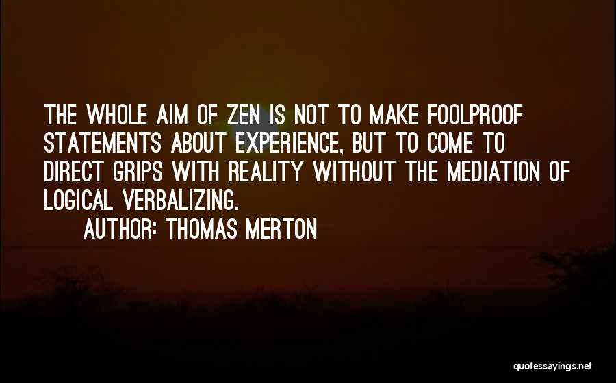 Foolproof Quotes By Thomas Merton