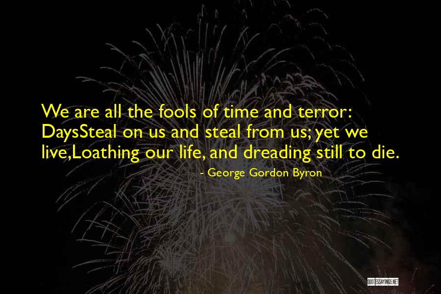 Fools And Fear Quotes By George Gordon Byron Fools And Fear Quotes By George Gordon Byron