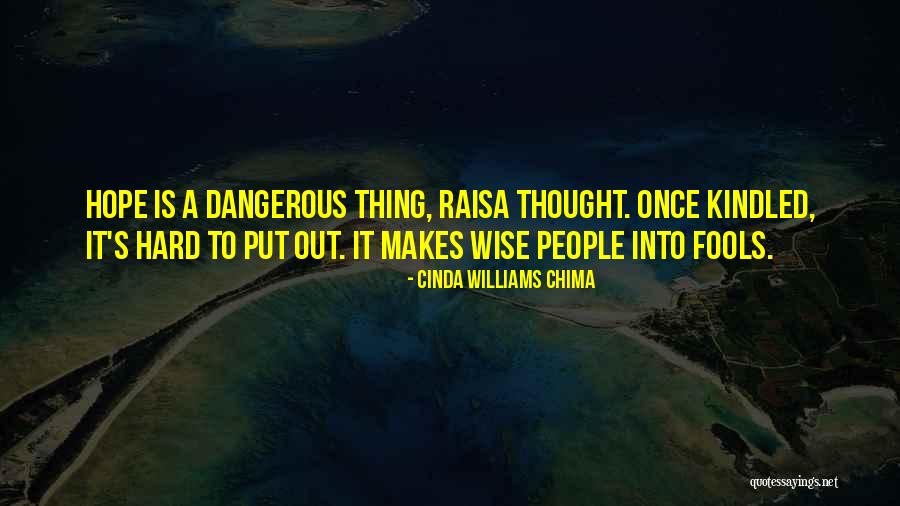Fools And Hope Quotes By Cinda Williams Chima Fools And Hope Quotes By Cinda Williams Chima