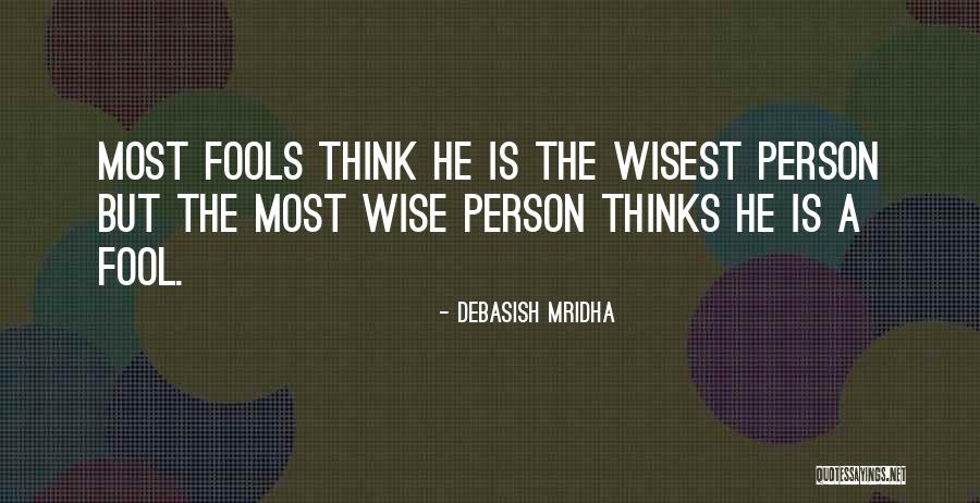 Fools And Hope Quotes By Debasish Mridha Fools And Hope Quotes By Debasish Mridha