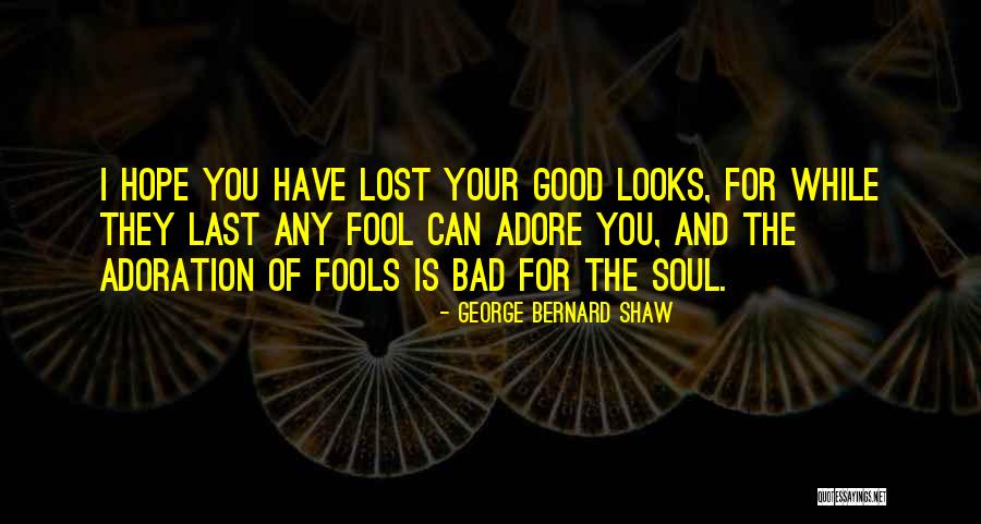 Fools And Hope Quotes By George Bernard Shaw Fools And Hope Quotes By George Bernard Shaw