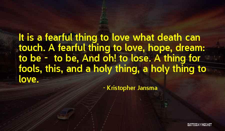 Fools And Hope Quotes By Kristopher Jansma Fools And Hope Quotes By Kristopher Jansma