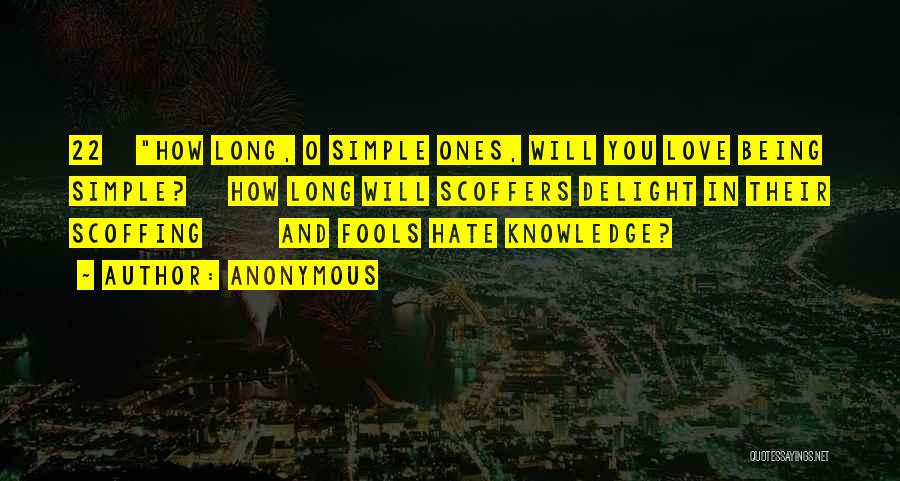 Fools And Love Quotes By Anonymous
