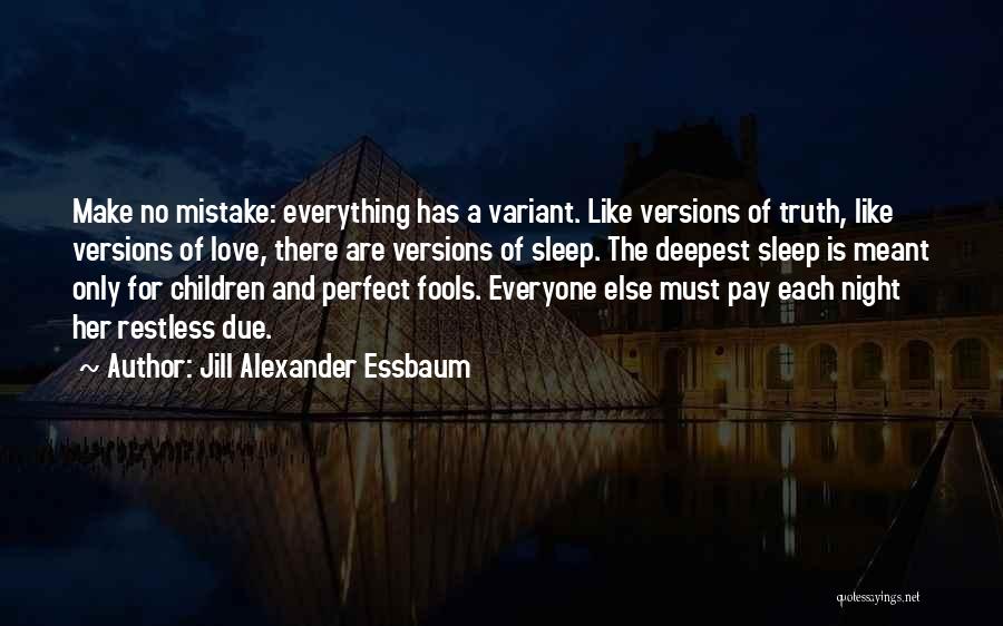 Fools And Love Quotes By Jill Alexander Essbaum