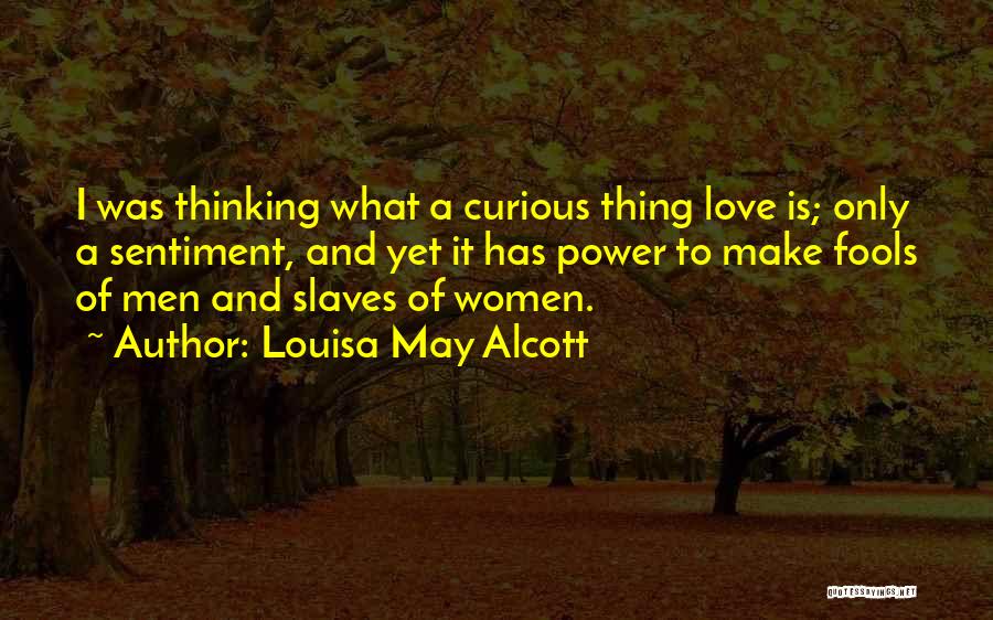 Fools And Love Quotes By Louisa May Alcott