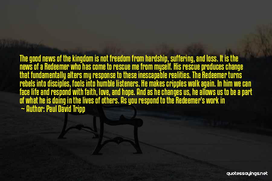 Fools And Love Quotes By Paul David Tripp