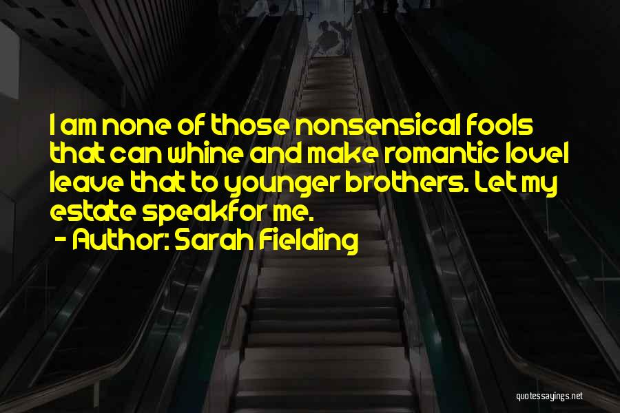 Fools And Love Quotes By Sarah Fielding