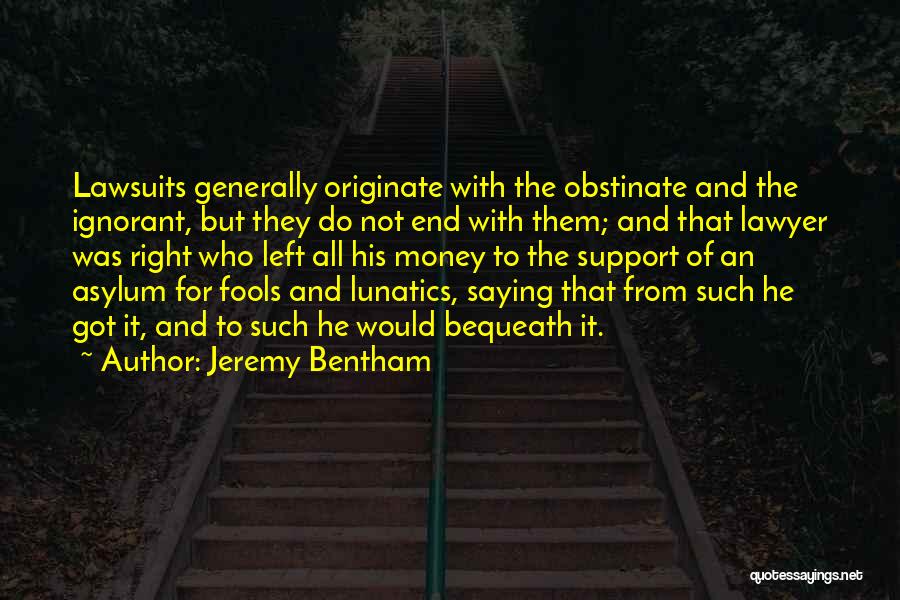 Fools And Money Quotes By Jeremy Bentham
