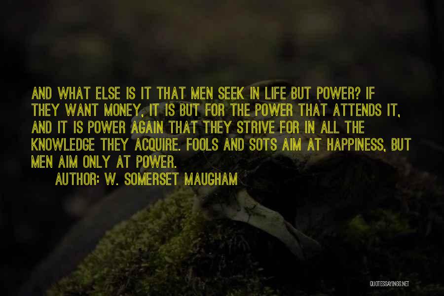 Fools And Money Quotes By W. Somerset Maugham