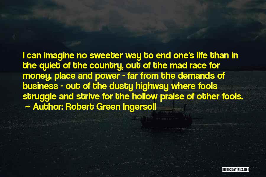 Fools And Power Quotes By Robert Green Ingersoll