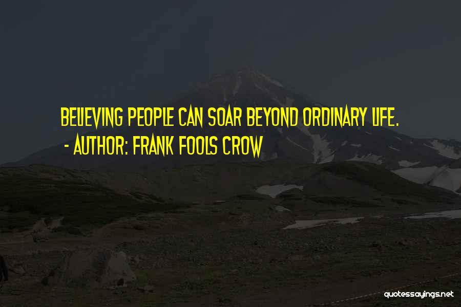 Fools Crow Quotes By Frank Fools Crow