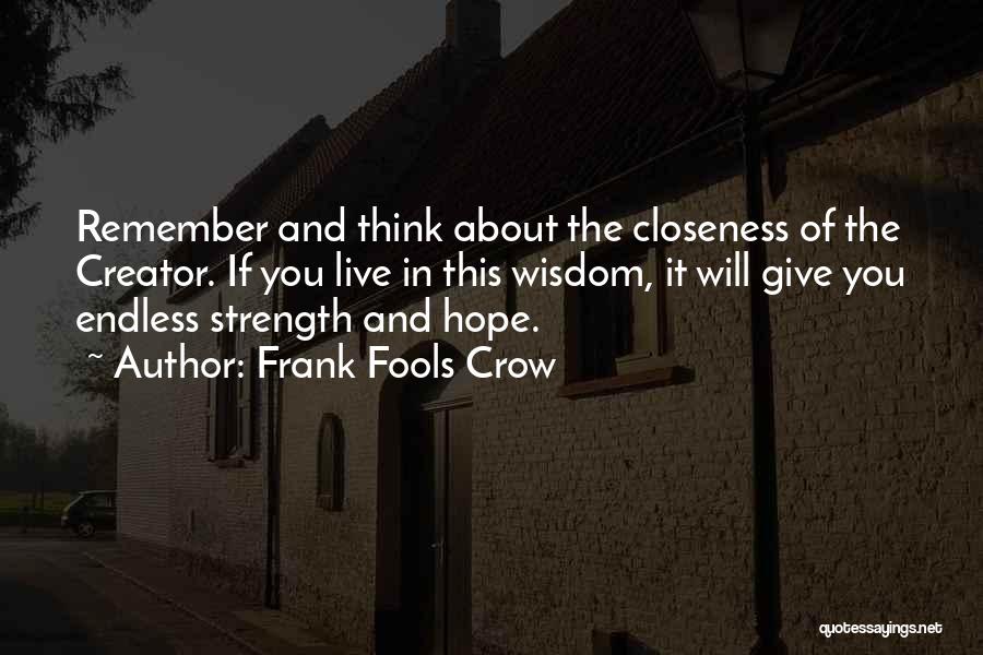 Fools Crow Quotes By Frank Fools Crow