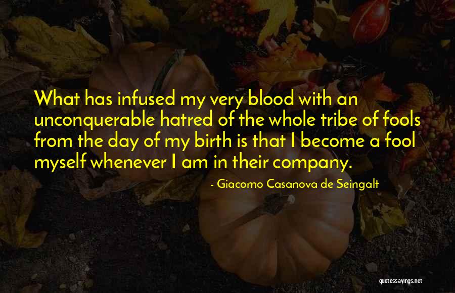 Fools Day Quotes By Giacomo Casanova De Seingalt