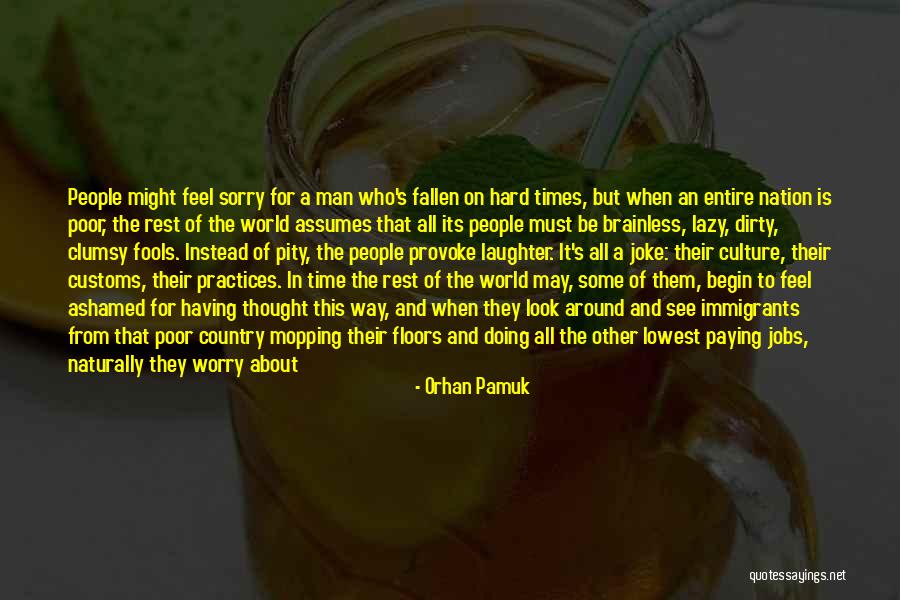 Fools Day Quotes By Orhan Pamuk