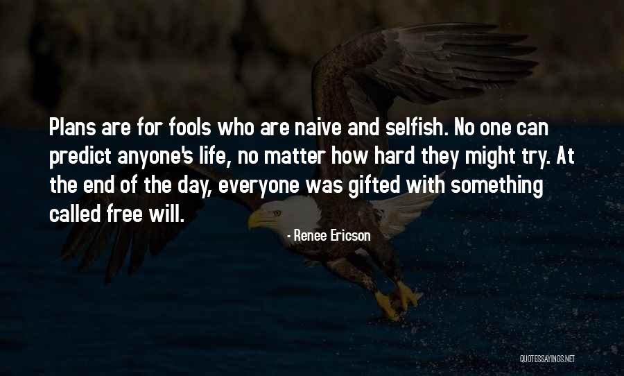 Fools Day Quotes By Renee Ericson