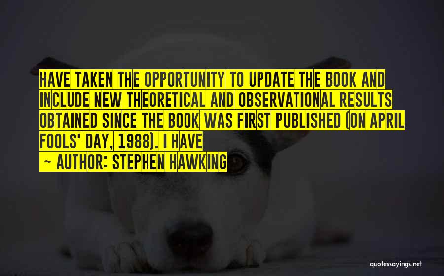 Fools Day Quotes By Stephen Hawking