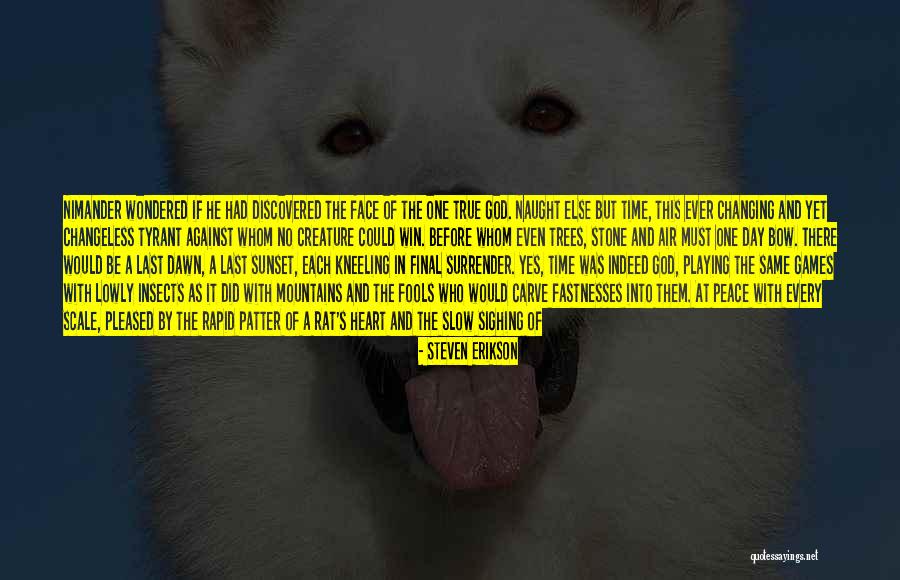 Fools Day Quotes By Steven Erikson