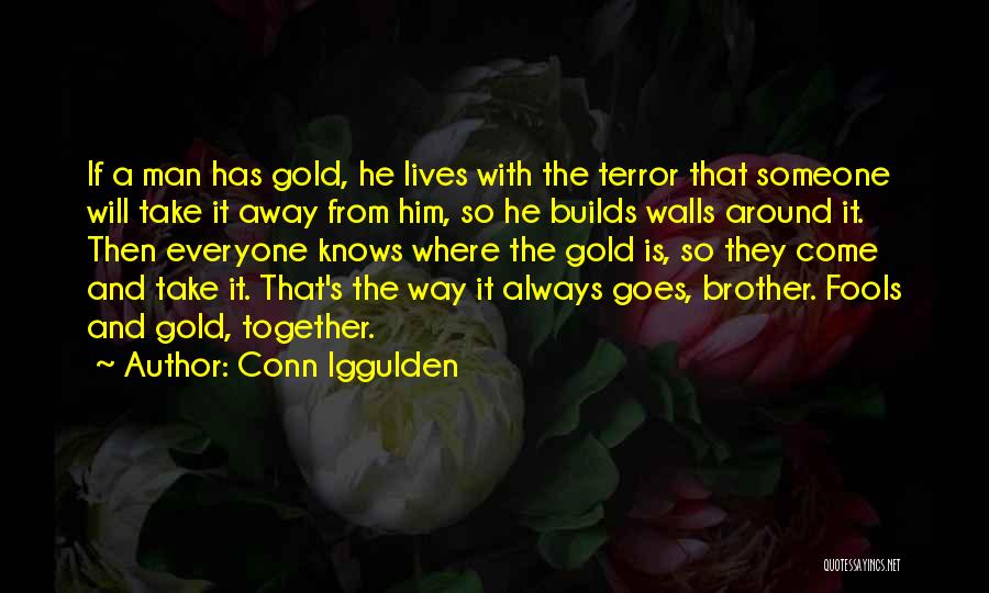 Fools Gold Quotes By Conn Iggulden