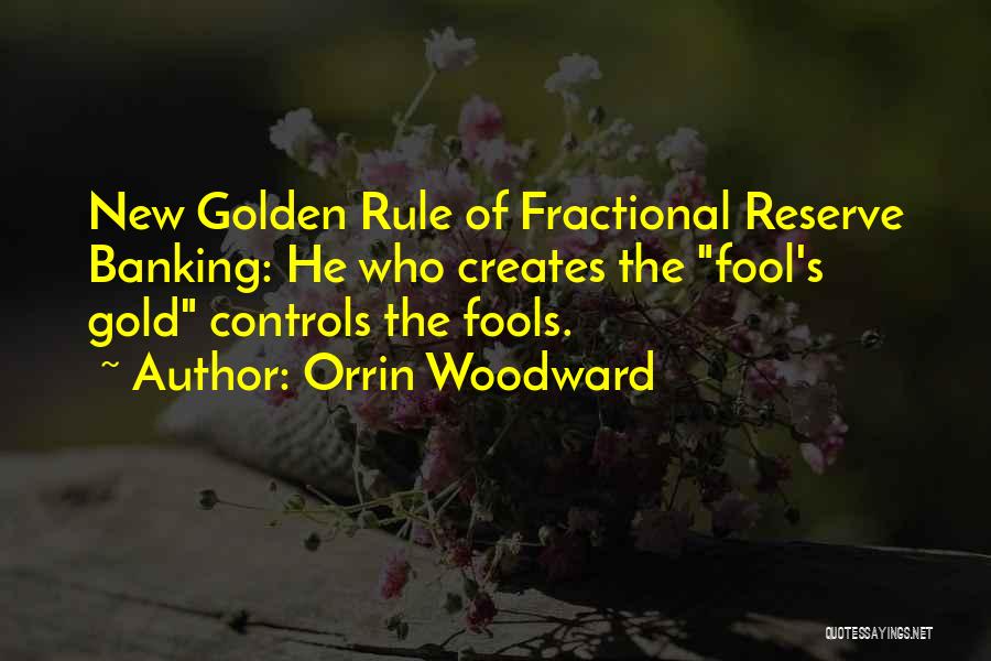 Fools Gold Quotes By Orrin Woodward