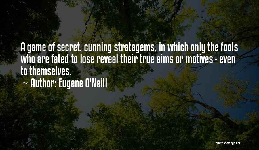 Fools In Love Quotes By Eugene O'Neill