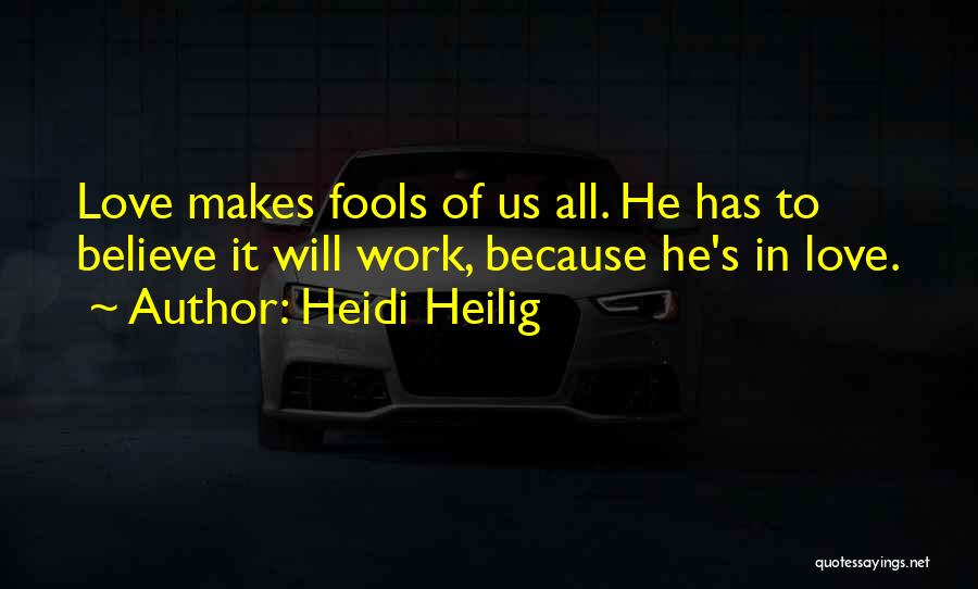 Fools In Love Quotes By Heidi Heilig