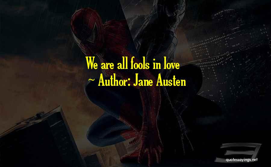 Fools In Love Quotes By Jane Austen