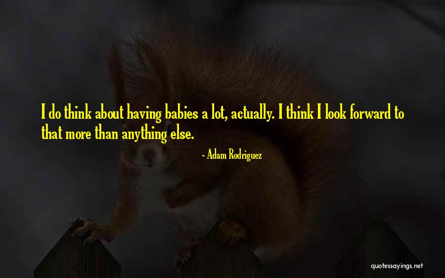 Foolscap Quotes By Adam Rodriguez Foolscap Quotes By Adam Rodriguez