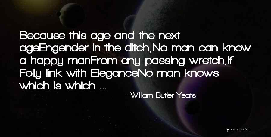 Foor Quotes By William Butler Yeats Foor Quotes By William Butler Yeats