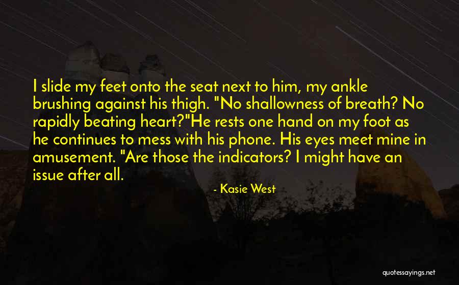 Foot And Ankle Quotes By Kasie West Foot And Ankle Quotes By Kasie West