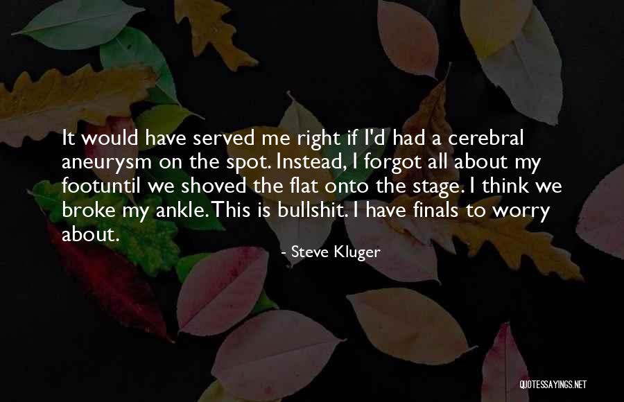 Foot And Ankle Quotes By Steve Kluger Foot And Ankle Quotes By Steve Kluger